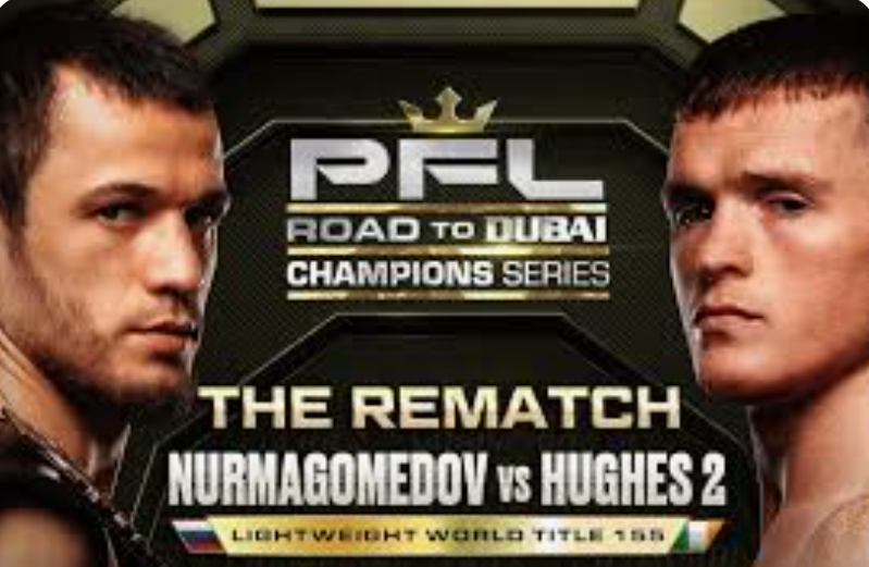 PFL Champions Series Dubai: Nurmagomedov vs. Hughes 2