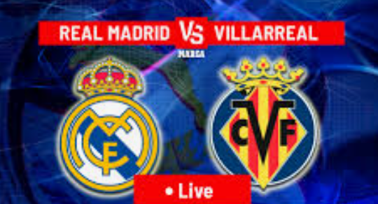 Real Madrid vs Villarreal